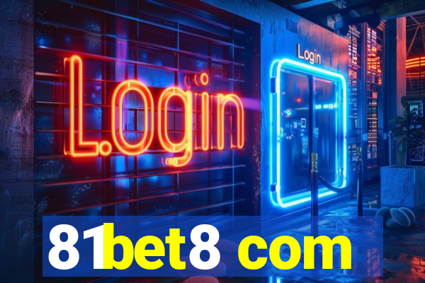 81bet8 com